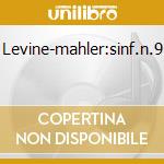 Levine-mahler:sinf.n.9 cd