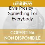 Elvis Presley - Something For Everybody cd