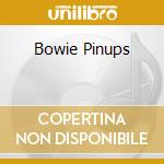 Bowie Pinups cd