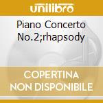 Piano Concerto No.2;rhapsody cd