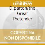 D.parton/the Great Pretender cd