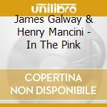 James Galway & Henry Mancini - In The Pink