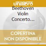 Beethoven Violin Concerto... cd