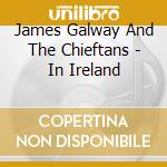 James Galway And The Chieftans - In Ireland