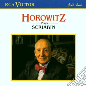 Alexander Scriabin - Horowitz Plays Scriabin cd musicale di Vladimir Horowitz