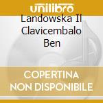 Landowska Il Clavicembalo Ben cd