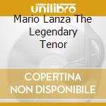 Mario Lanza The Legendary Tenor cd