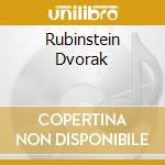 Rubinstein Dvorak cd musicale di Arthur Rubinstein