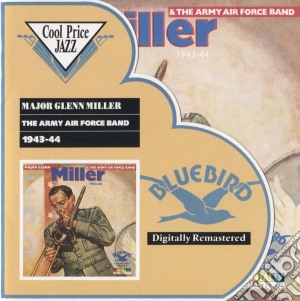 Glenn Miller - The Army Air Force Band 1943-1944 cd musicale di Glenn Miller