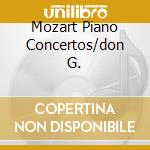 Mozart Piano Concertos/don G. cd musicale di Geza Anda