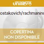 Shostakovich/rachmaninoff cd