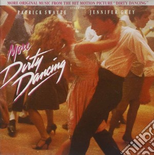 More Dirty Dancing / O.S.T. cd musicale di Definito Non