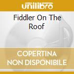 Fiddler On The Roof cd