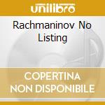 Rachmaninov No Listing cd musicale di NON DEFINITO