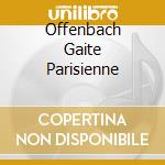 Offenbach Gaite Parisienne cd