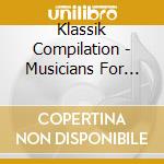 Klassik Compilation - Musicians For Armenia cd musicale di Definito Non