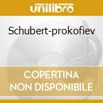 Schubert-prokofiev cd musicale di Ofra Harnoy