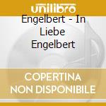 Engelbert - In Liebe Engelbert cd