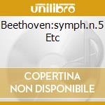 Beethoven:symph.n.5 Etc cd musicale di Andre' Previn