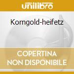 Korngold-heifetz cd