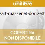 Mozart-massenet-donizetti-... cd musicale di Tito Schipa
