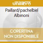 Paillard/pachelbel Albinoni cd