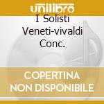 I Solisti Veneti-vivaldi Conc. cd musicale di Scimone Claudio