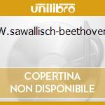 W.sawallisch-beethoven cd musicale di Wolfgang Sawallisch