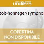 C.dutoit-honneger/symphonie... cd
