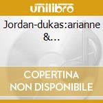 Jordan-dukas:arianne &... cd