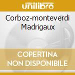 Corboz-monteverdi Madrigaux cd