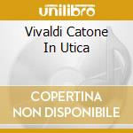 Vivaldi Catone In Utica cd