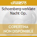 Schoenberg-verklate Nacht Op. cd