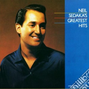 Neil Sedaka - Greatest Hits cd musicale di Neil Sedaka