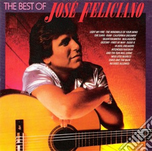 Jose' Feliciano - The Best Of Jose Feliciano cd musicale di Jose' Feliciano