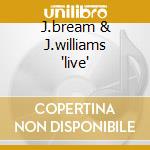 J.bream & J.williams 'live' cd