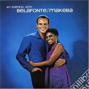 Harry Belafonte / Miriam Makeba - An Evening With cd musicale di Belafonte/makeba...