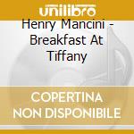 Henry Mancini - Breakfast At Tiffany cd