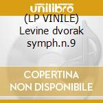 (LP VINILE) Levine dvorak symph.n.9 cd