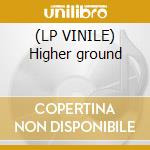 (LP VINILE) Higher ground cd