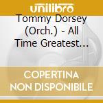Tommy Dorsey (Orch.) - All Time Greatest Hits 1 (& Frenchank Sinatra) cd