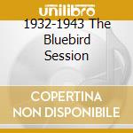 1932-1943 The Bluebird Session cd musicale di Sidney Bechet