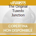 The Original Tuxedo Junction cd