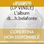 (LP VINILE) L'album di...h.belafonte cd