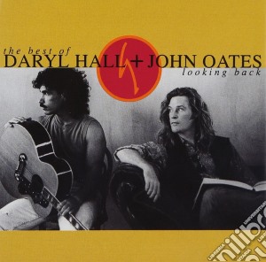 Daryl Hall & John Oates - Looking Back - The Best Of cd musicale di Hall & Oates