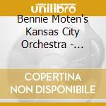Bennie Moten's Kansas City Orchestra - Basie Beginnings (1929-1932)