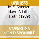 Jo-El Sonnier - Have A Little Faith (1989) cd