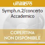 Symph.n.2/concerto Accademico cd musicale di Andre' Previn