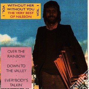 Harry Nilsson - Without Her Without You cd musicale di Harry Nilsson