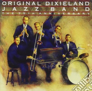 Original Dixieland Jazz Band - The 75Th Anniversary cd musicale di Dixieland Original